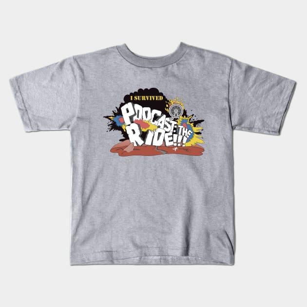 I Survived Podcast: The Ride Kids T-Shirt by Podcast: The Ride